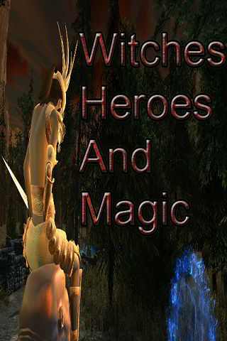 Witches, Heroes and Magic