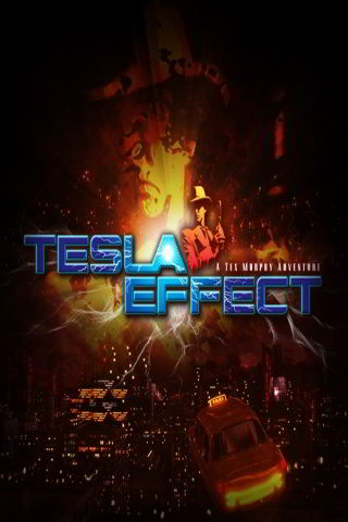 Tesla Effect: A Tex Murphy Adventuren