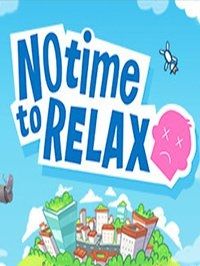 No Time to Relax