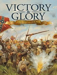 Victory and Glory The American Civil War
