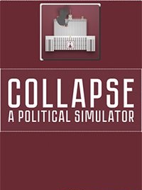 Collapse A Political Simulator
