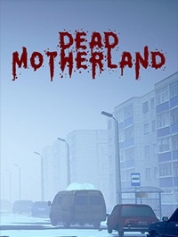Dead Motherland Zombie Co-op