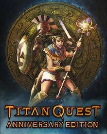 Titan Quest: Anniversary Edition